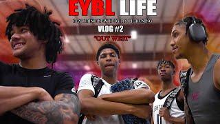 EYBL LIFE ft. New Heights Lightning VLOG #2 'OUT WEST'