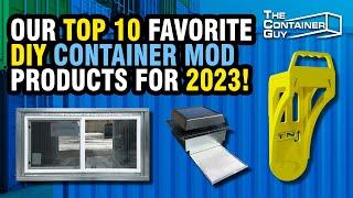 Our Top 10 DIY Shipping Container Modification Products!