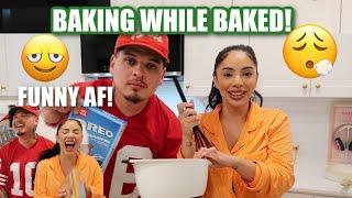 THE FUNNIEST BAKING WHILE BAKED!