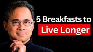 These 5 BREAKFASTS Regenerate Stem Cells & LIVE LONGER  Dr. William Li