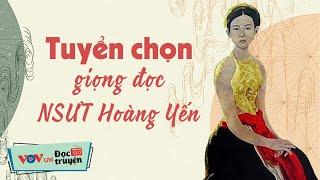 Đọc Truyện Đêm Khuya Giọng Đọc NSƯT Hoàng Yến | 10 Phút Nghe Truyện Đêm Khuya Ngủ Cực Ngon VOV 722