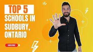 MOVING TO SUDBURY, ON | Top 6 Schools in Sudbury, Ontario