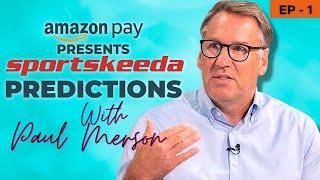 Amazon Pay Presents Sportskeeda Predictions With Paul Merson EP 1