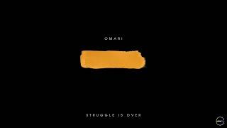 Struggle Is Over | Official Lyric Video | Omari