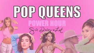 Pop Queens Power Hour | Sir Drinx a Lot