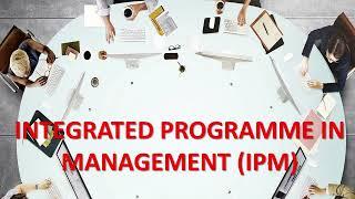 INTEGRATED PROGRAMME FOR MANAGEMENT (IPM) | Course Details | Careers & Courses | Higher Education