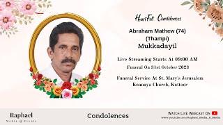 Funeral Service of Abraham Mathew (74) (Thampi) | Mukkadayil