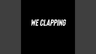 We Clapping