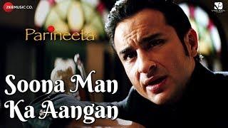 Soona Man Ka Aangan | Parineeta | Saif Ali Khan & Vidya Balan | Sonu Nigam & Shreya Ghoshal