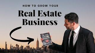 How to Grow Your Real Estate Business / The Very Social Broker