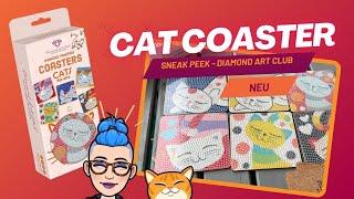 Diamond Painting | Sneak Peek - GANZ NEUES PRODUKT  | Coaster „Cat“ | Diamond Art Club ‍⬛️