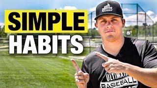 7 SIMPLE HABITS That Will Make You A Better Ballplayer!