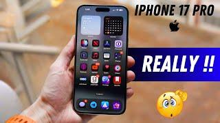 Apple’s iPhone 17 Pro  - Really It's Amazing !!! 