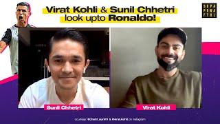 Virat Kohli & Sunil Chhetri LOVE RONALDO! ️