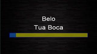 Belo - Tua boca (Karaokê)