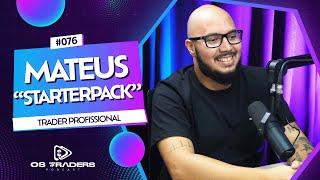 MATEUS SCHWARTZ | OS TRADERS PODCAST #76