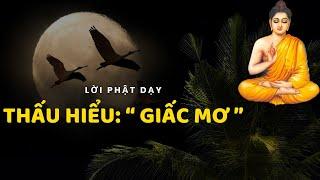 Thấu Hiểu Giấc Mơ - Lời Phật Dạy | "Nghiệp Lành Mộng Đẹp, Tâm Tịnh Mộng An"