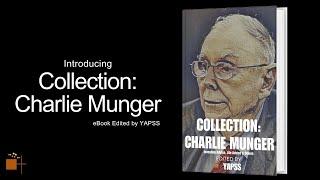 Introducing Collection: Charlie Munger Investing Advice, Life Advice & Others | YAPSS eBook