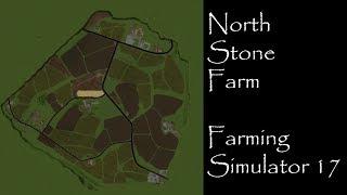 Farming Simulator 17 - Map First Impression - North Stone Farm