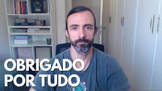 O FIM É APENAS UM RECOMEÇO! PORQUE PENSEI EM PARAR COM O CANAL E O LADO POSITIVO DISSO TUDO