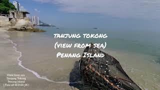 View from the sea :  Tanjung Tokong, Penang Island, Malaysia