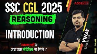 SSC CGL Reasoning Classes 2025 | SSC CGL Reasoning Introduction | Reasoning By Vinay sir