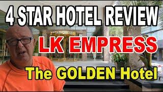 LK The Empress Hotel Review - Pattaya Thailand