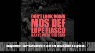 Kanye West - Don't Look Down (ft. Mos Def, Lupe Fiasco & Big Sean) [Download Link Inside]