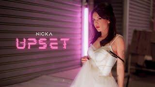 NICKA - Upset (Official Music Video)