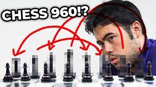 Can Hikaru Dominate Chess 960?