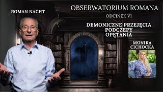 Obserwatorium Romana Cz. VI | Monika Cichocka, Roman Nacht