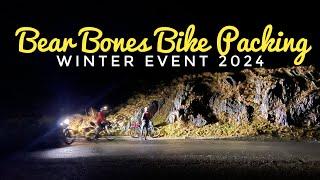 Bear Bones Bike Packing - Winter Event 2024