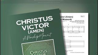 Christus Victor (Amen) (A Worship Moment) | Travis Cottrell Choir Demo