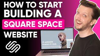 How to Start Building a Square Space Website 