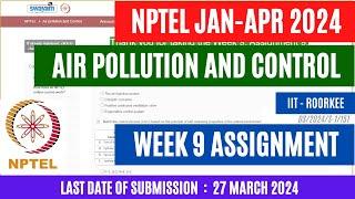 NPTEL Air Pollution and Control Week 9 Assignment Solutions 2024| @OPEducore