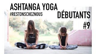 Ashtanga Yoga Live pour les débutants #9 à la maison #avecmoi #restezchezvous