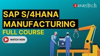 SAP S/4HANA Manufacturing (aka. SAP PP) Full Course | ZaranTech