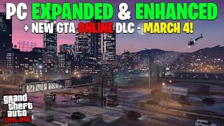 COMPLETE INFO BREAKDOWN! PC Expanded & Enhanced, New GTA Online DLC Coming March 4