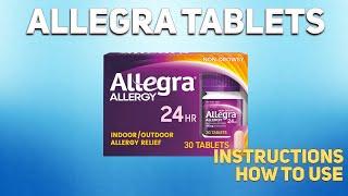 Allegra tablets how to use: Uses, Dosage, Side Effects, Contraindications