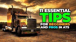 Top 11 Essential Tips for Beginners and Pros in American Truck Simulator