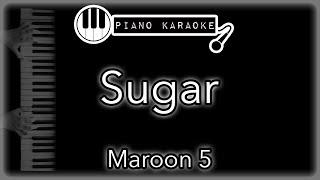 Sugar - Maroon 5 - Piano Karaoke Instrumental