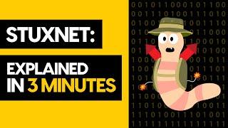 Stuxnet Explained In 3 Minutes