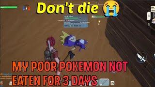 petOcraft- my poor pokemon :not eaten for 3 days