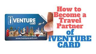 How to Become a Travel Agent of iVenture Card | iVenture Card | Quick System Tour