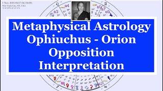 Ophiuchus & Orion Opposing Energies Explored  METAPHYSICAL ASTROLOGY #astrologyexplained #sidereal