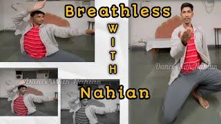 Breathless With Nahian