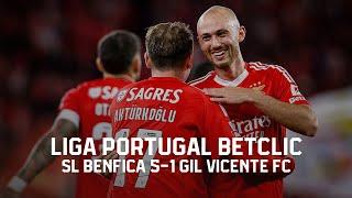 Extended Highlights | SL Benfica 5-1 Gil Vicente FC