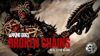 "BROKEN CHAINS" - A WARHAMMER 40K STORY - FEATURING @WarriorTier