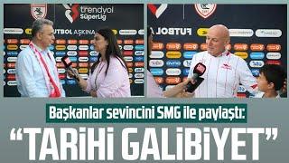 Başkanlar sevincini SMG ile paylaştı: "Samsunspor'dan tarihi galibiyet"