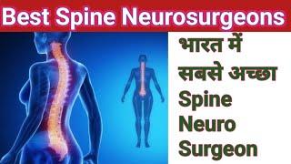 Best Spine Neurosurgeons In India | Top 10 Spine Neurosurgeon of India